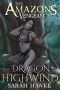 [The Amazon's Vengeance 04] • The Dragon of Highwind